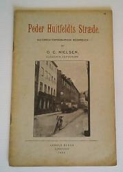 Billede af bogen Peder Huitfeldts Stræde - Historisk-Topographisk beskreven