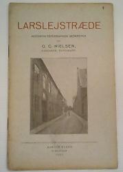 Billede af bogen Larslejstræde - Historisk-Topographisk beskreven