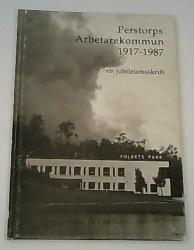 Billede af bogen Perstorps Arbetarekommun 1917-1987 - en jubileumsskrift