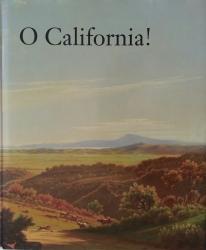 Billede af bogen O California! - Nineteenth and EarlyTwentieth century California Landscapes and Observations