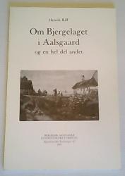 Billede af bogen Om Bjergelaget i Aalsgaard og en hel del andet