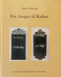 Billede af bogen Fra Ansgar til Kaftan - Sydslesvig i dansk kirkehistorie 800 - 1920