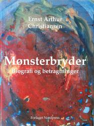 Billede af bogen Mønsterbryder - Biografi og betragtninger
