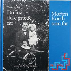 Billede af bogen Du må ikke græde far. Familieliv i Odense omrking 1900 - Morten Korch som far.