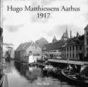 Billede af bogen Hugo Matthiessens Aarhus - fotograferet 1917