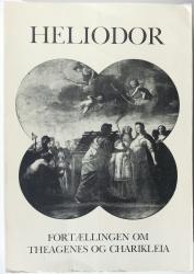 Billede af bogen Heliodor - Fortællingen om Theagenes og Charikleia