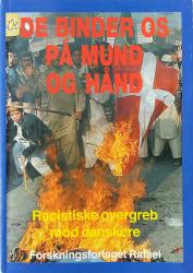 Billede af bogen De binder os på mund og hånd - Racistiske overgreb mod danske kristene og jøder