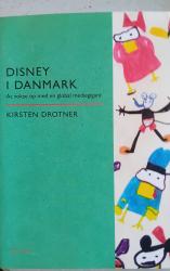 Billede af bogen Disney i Danmark. t vokse op med en global mediegigant