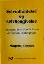 Billede af bogen Selvudfoldelse og selvhengivelse - Livssynet hos Henrik Ibsen og Henrik Pontoppidan