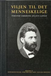 Billede af bogen Viljen til det menneskelige - Tekster omkring Julius Lange