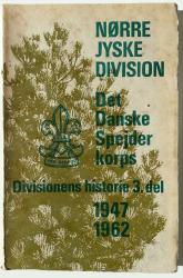 Billede af bogen Det danske spejderkorps Nørrejyske division 1947 - 1962
