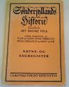 Billede af bogen Sønderjyllands Historie - Fremstillet for det danske Folk - Navne- og sagregister