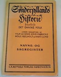 Billede af bogen Sønderjyllands Historie - Fremstillet for det danske Folk - Navne- og sagregister