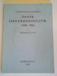 Billede af bogen Dansk sikkerhedspolitik 1948-1966  - I Fremstilling