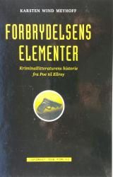 Billede af bogen Forbrydelsens elementer - Kriminallitteraturens historie fra Poe til Ellroy