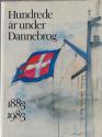 Billede af bogen Hundrede år under Dannebrog - Rederiet Dannebrogs historie  1883 - 1983