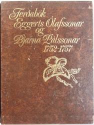 Billede af bogen Ferdabók Eggerts Ólafssonar og Bjarna Pálssonar 1752-1757