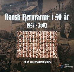 Billede af bogen Dansk Fjernvarme i 50 år. 1957 - 2007