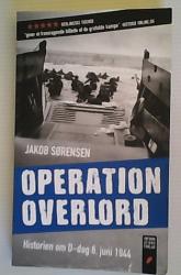 Billede af bogen Operation Overlord - Historien om D-dag 6. juni 1944