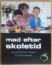 Billede af bogen Med efter skoletid - Supernemme retter til topkarakter