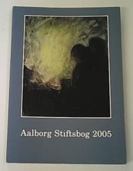 Billede af bogen Aalborg Stiftsbog 2005