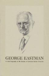 Billede af bogen George Eastman - A brief biography of the founder of Eastman Kodak Comp.