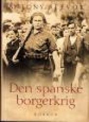 Billede af bogen Den Spanske Borgerkrig  1936-1939. Ovs. fra eng. Ole Steen Hansen