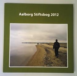 Billede af bogen Aalborg Stiftsbog 2012