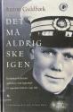 Billede af bogen Det må aldrig ske igen - En dansk politibetjents oplevelser i tysk fangeskab 19. september 1944 til 4. maj 1945