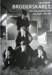 Billede af bogen Broderskabet - Den eksperimenterende Kunstskole 1961-69