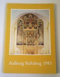 Billede af bogen Aalborg Stiftsbog 1985