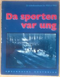 Billede af bogen Da sporten var ung - En billedkavalkade fra 1920 til 1945