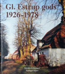 Billede af bogen Gl. Estrup gods 1926 - 1978