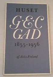 Billede af bogen Huset G.E.C. Gad 1855-1956