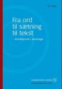 Billede af bogen Fra ord til sætning til tekst - tekstlingvistik i danskfaget