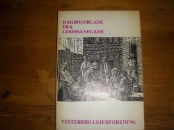 Billede af bogen Dagbogsblade fra Godsbanegade - Vesterbro lejerforening
