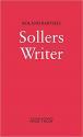 Billede af bogen Sollers Writer  (Sollers écrivain, 1979) Translated and Introduced by Philip Thody. Roland Barthes