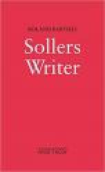 Billede af bogen Sollers Writer  (Sollers écrivain, 1979) Translated and Introduced by Philip Thody. Roland Barthes