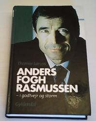 Billede af bogen Anders Fogh Rasmussen - I godtvejr og storm