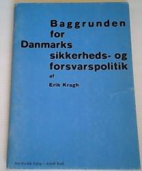 Billede af bogen Baggrunden for Danmarks sikkerheds- og forsvarspolitik