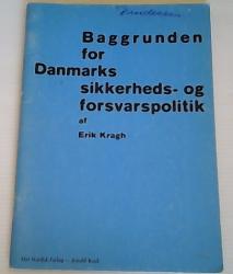 Billede af bogen Baggrunden for Danmarks sikkerheds- og forsvarspolitik