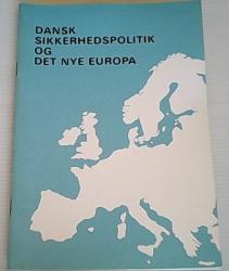 Billede af bogen Dansk sikkerhedspolitik og det nye Europa