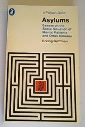 Billede af bogen Asylums - Essays on the social situation of mental patients and other inmates