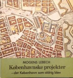 Billede af bogen Københavnske projekter - det København som aldrig blev