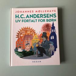 Billede af bogen H. C. Andersens liv fortalt for børn