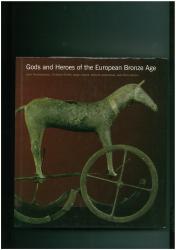 Billede af bogen Gods and Heroes of the European Bronze Age