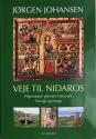 Billede af bogen Veje til Nidaros - Pilgrimsspor gennem Danmark, Sverige og Norge