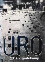 Billede af bogen Uro - 25 års gadekamp