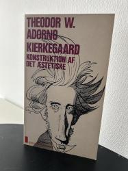 Billede af bogen Kierkegaard - Konstruktion af det æstetiske - med to tillæg Billede af bogen Kierkegaard - Konstruktion af det æstetiske - med to tillæg