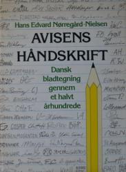 Billede af bogen Avisens håndskrift, dansk bladtegning gennem et halvt århundrede